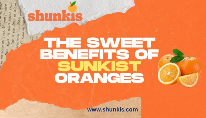 The Sweet Benefits of Sunkist Oranges
