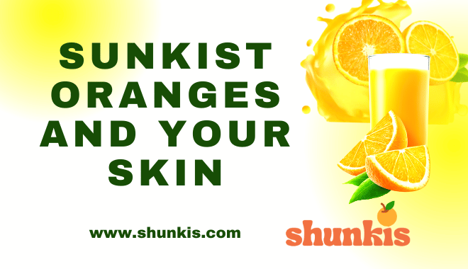Sunkist Oranges and Your Skin