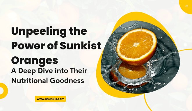 Unpeeling the Power of Sunkist Oranges